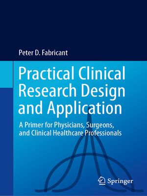 cover image of Practical Clinical Research Design and Application